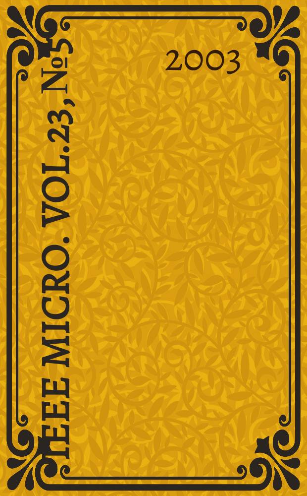 IEEE MICRO. Vol.23, №5
