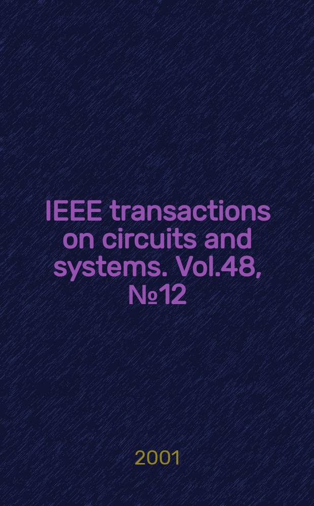 IEEE transactions on circuits and systems. Vol.48, №12