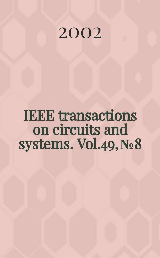 IEEE transactions on circuits and systems. Vol.49, №8