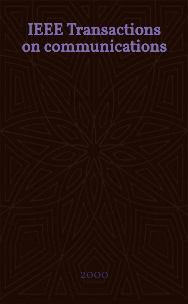 IEEE Transactions on communications : Formerly IEEE transactions on communication technology. Vol.48, №1