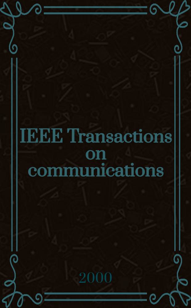 IEEE Transactions on communications : Formerly IEEE transactions on communication technology. Vol.48, №9