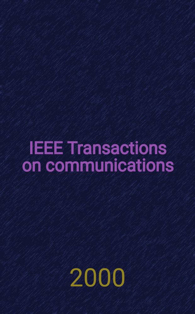IEEE Transactions on communications : Formerly IEEE transactions on communication technology. Vol.48, №12