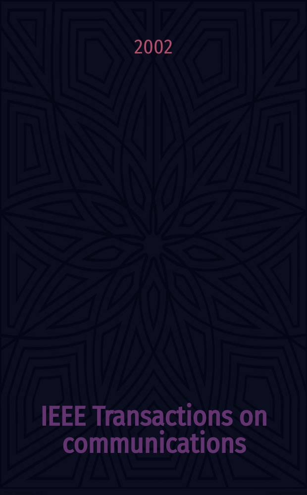 IEEE Transactions on communications : Formerly IEEE transactions on communication technology. Vol.50, №2