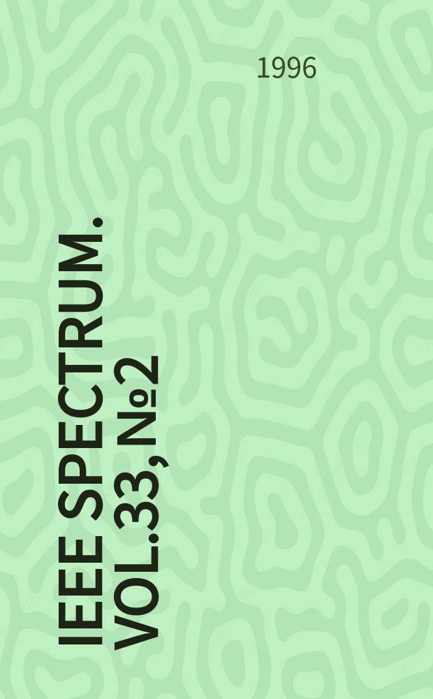 IEEE Spectrum. Vol.33, №2