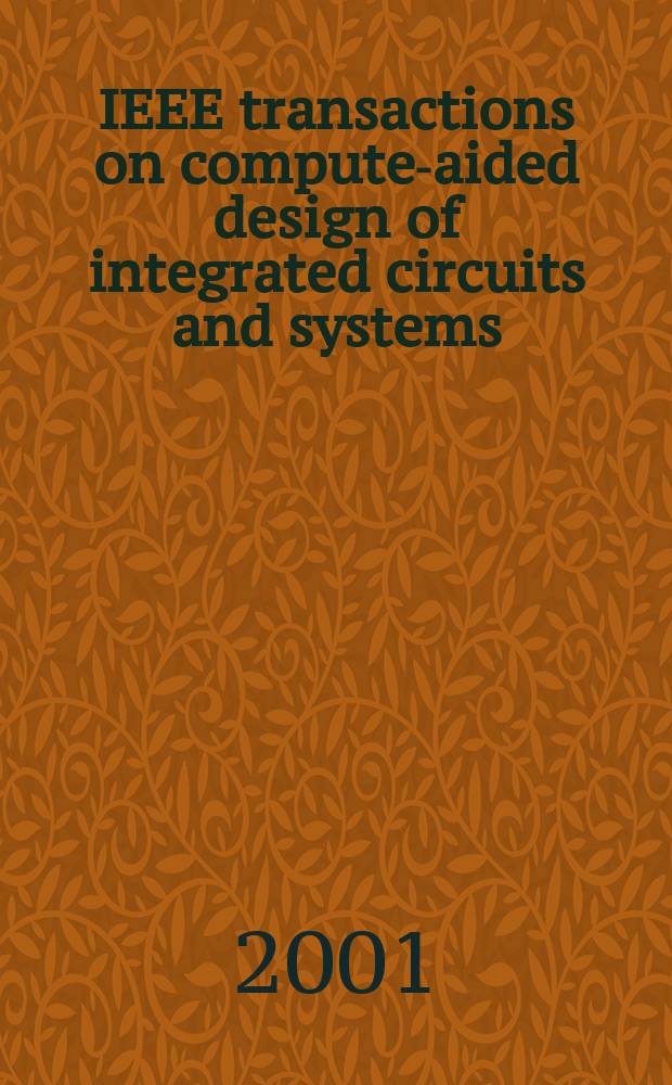 IEEE transactions on compute-aided design of integrated circuits and systems : A publ. of the IEEE circuits a. systems soc. Vol.20, №8