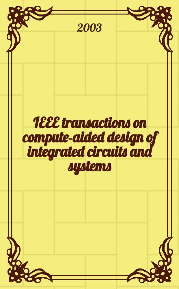 IEEE transactions on compute-aided design of integrated circuits and systems : A publ. of the IEEE circuits a. systems soc. Vol.22, №5