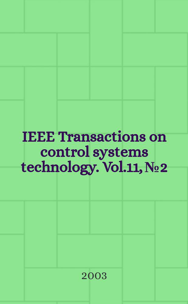 IEEE Transactions on control systems technology. Vol.11, №2