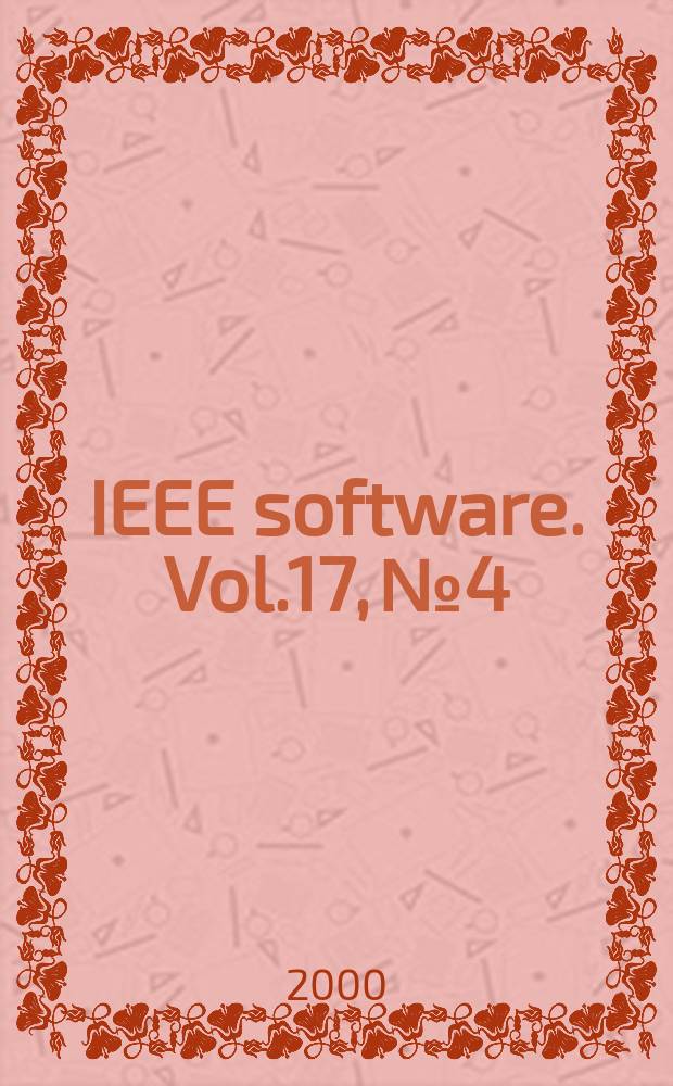 IEEE software. Vol.17, №4