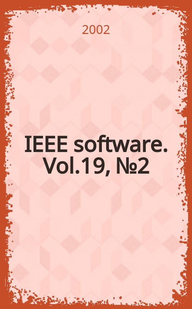 IEEE software. Vol.19, №2