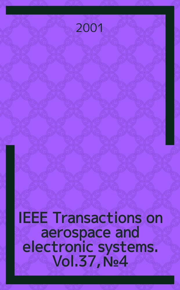 IEEE Transactions on aerospace and electronic systems. Vol.37, №4