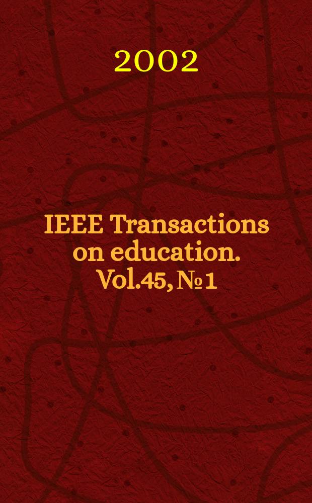 IEEE Transactions on education. Vol.45, №1