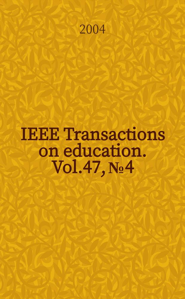 IEEE Transactions on education. Vol.47, №4