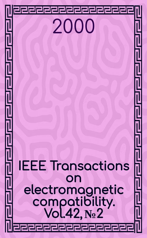 IEEE Transactions on electromagnetic compatibility. Vol.42, №2