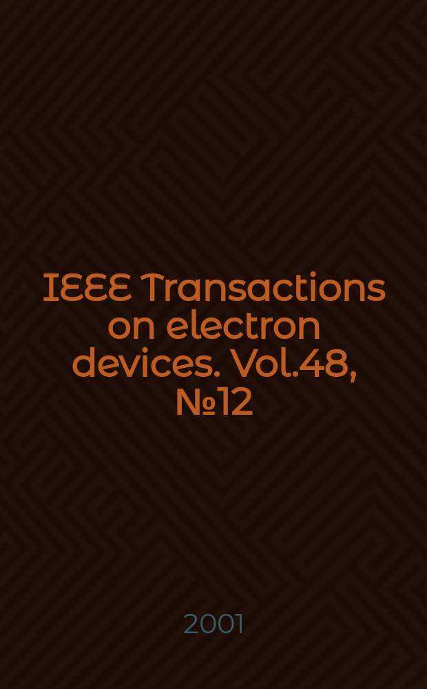 IEEE Transactions on electron devices. Vol.48, №12