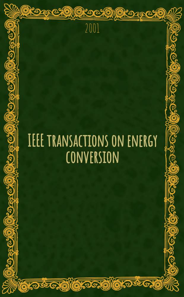 IEEE transactions on energy conversion : A publ. of the IEEE power engineering soc. Vol.16, №2