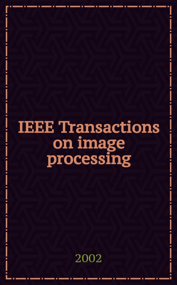 IEEE Transactions on image processing : A publ. of the IEEE signal processing soc. Vol.11, №11