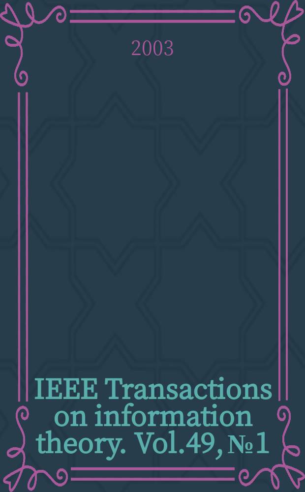 IEEE Transactions on information theory. Vol.49, №1