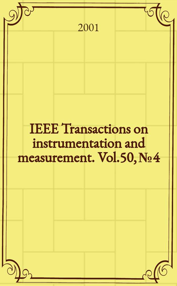 IEEE Transactions on instrumentation and measurement. Vol.50, №4