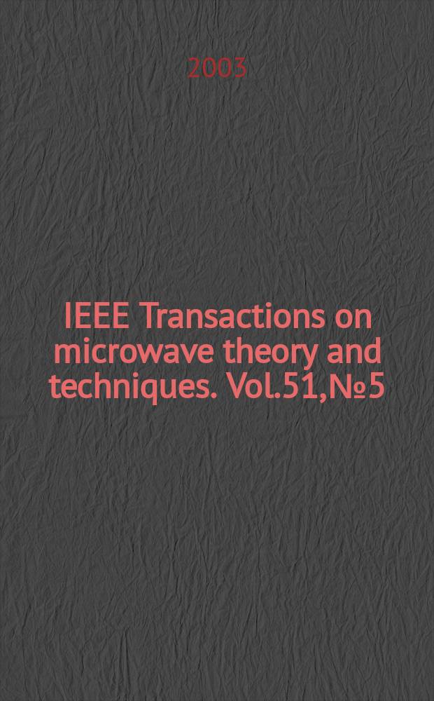 IEEE Transactions on microwave theory and techniques. Vol.51, №5