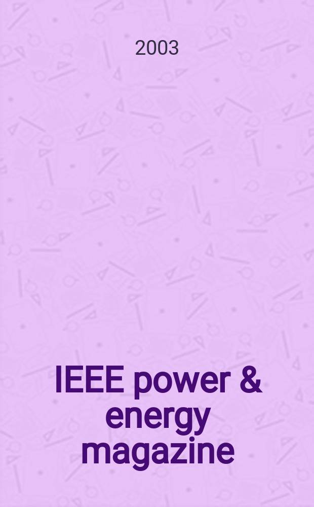 IEEE power & energy magazine : For electric power professionals