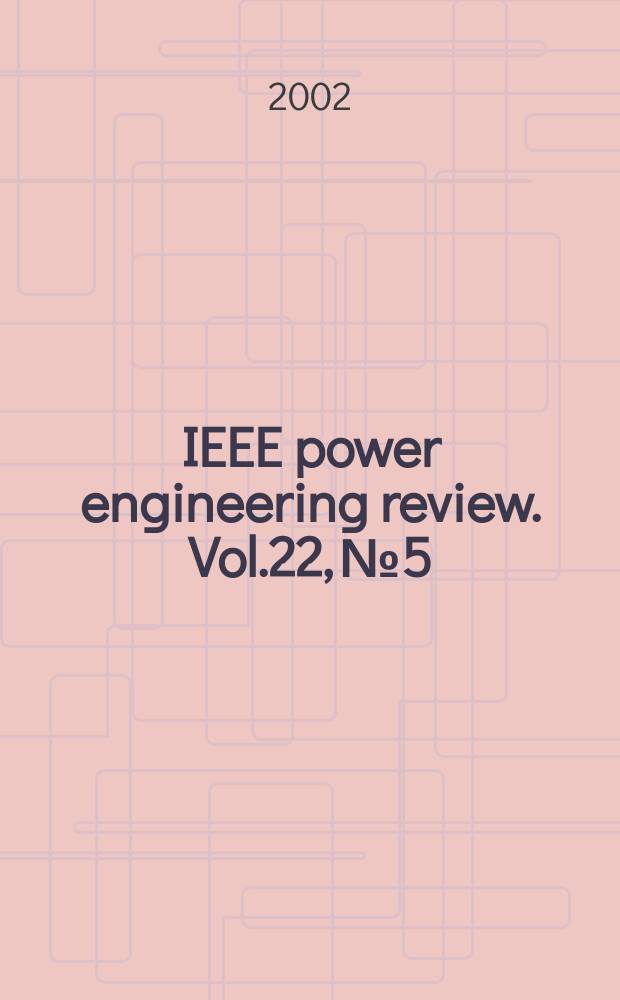 IEEE power engineering review. Vol.22, №5