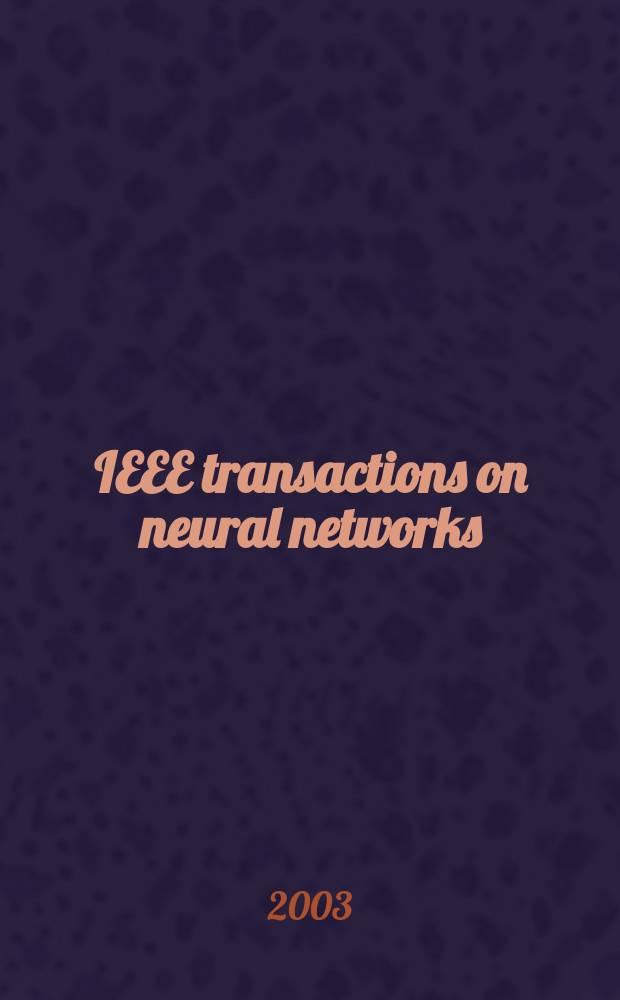 IEEE transactions on neural networks : A publ. of the IEEE neural networks council. Vol.14, №5