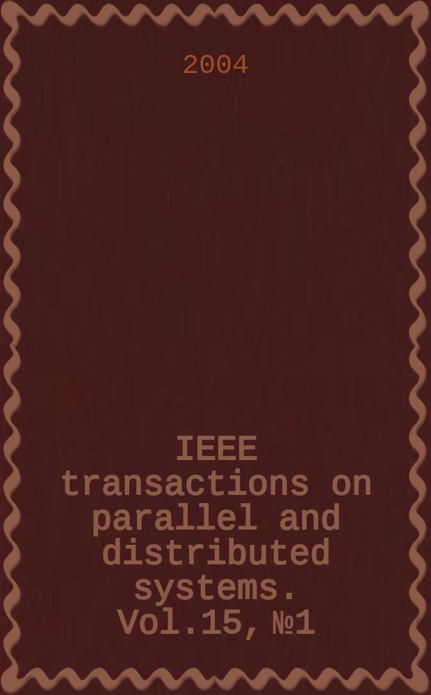 IEEE transactions on parallel and distributed systems. Vol.15, №1