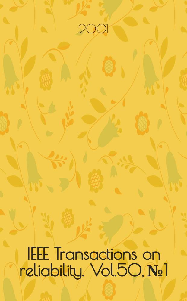 IEEE Transactions on reliability. Vol.50, №1