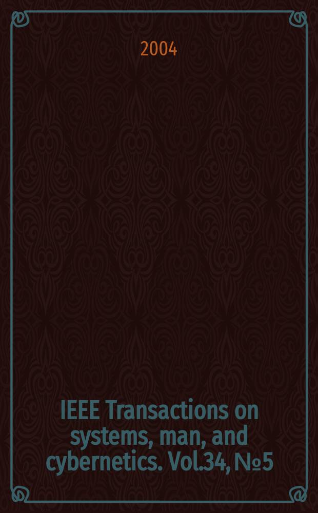 IEEE Transactions on systems, man, and cybernetics. Vol.34, №5