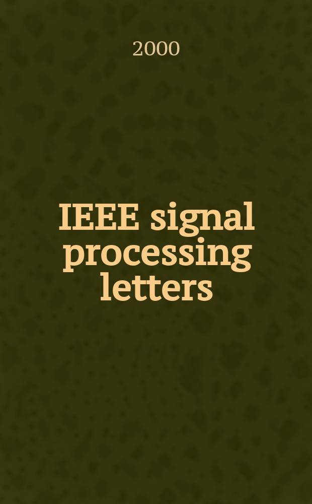IEEE signal processing letters : A publ. of the IEEE signal processing soc. Vol.7, №9