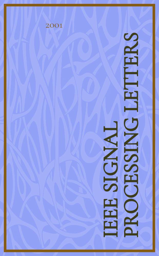 IEEE signal processing letters : A publ. of the IEEE signal processing soc. Vol.8, №3