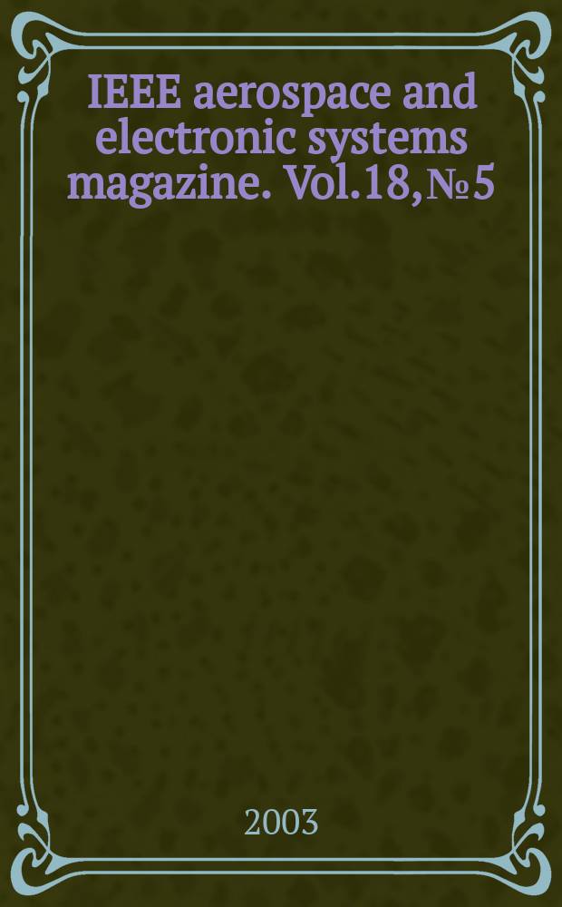 IEEE aerospace and electronic systems magazine. Vol.18, №5