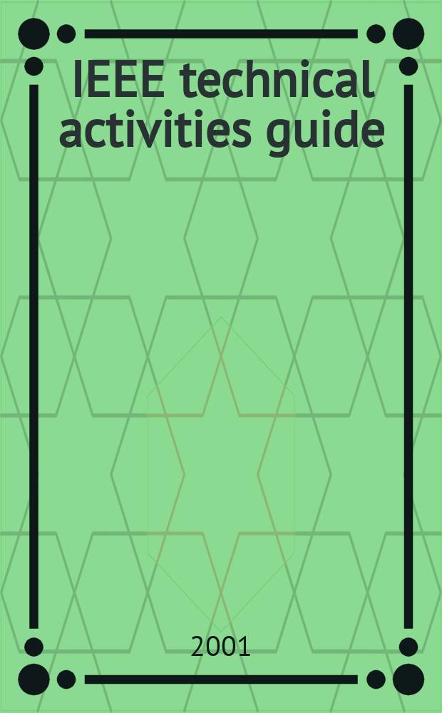 IEEE technical activities guide : TAG A gude to new techn. horizonts. Vol.22, №1