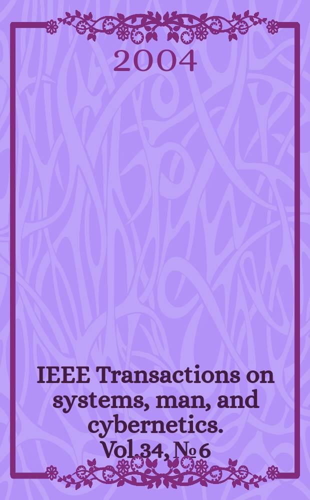 IEEE Transactions on systems, man, and cybernetics. Vol.34, №6