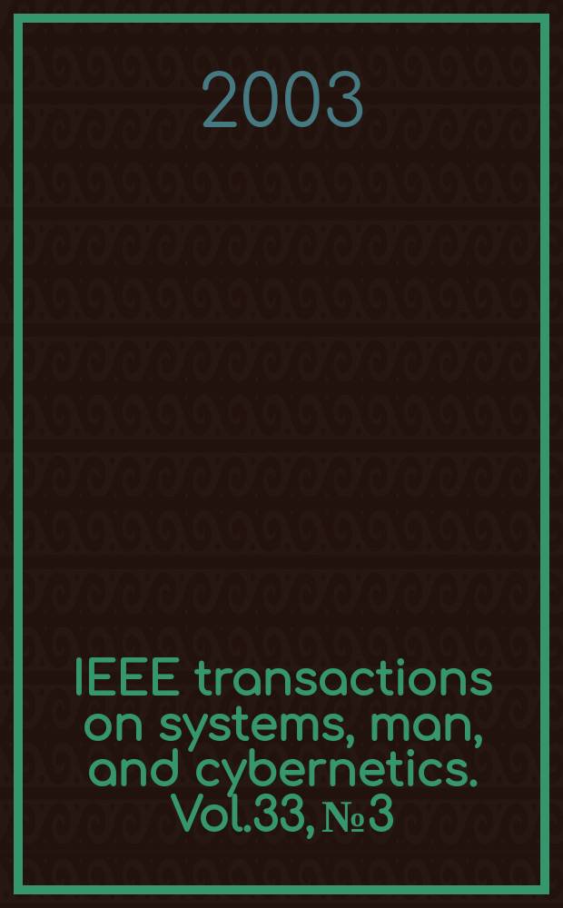 IEEE transactions on systems, man, and cybernetics. Vol.33, №3