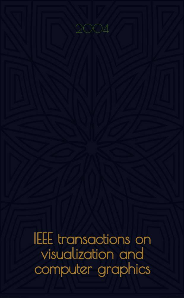 IEEE transactions on visualization and computer graphics : A publ. of the IEEE Computer soc. Vol.10, №4