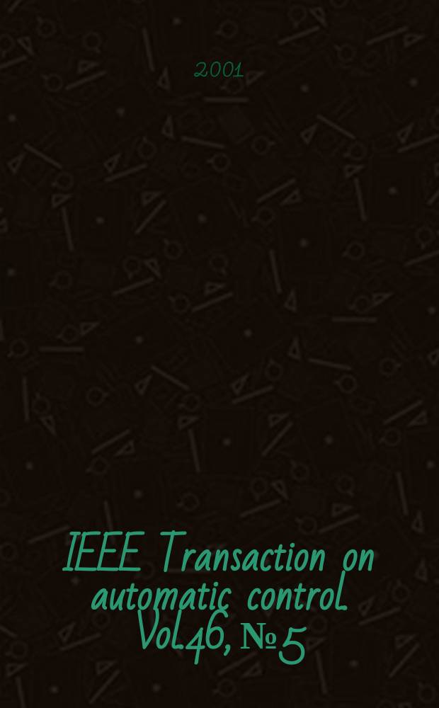 IEEE Transaction on automatic control. Vol.46, №5