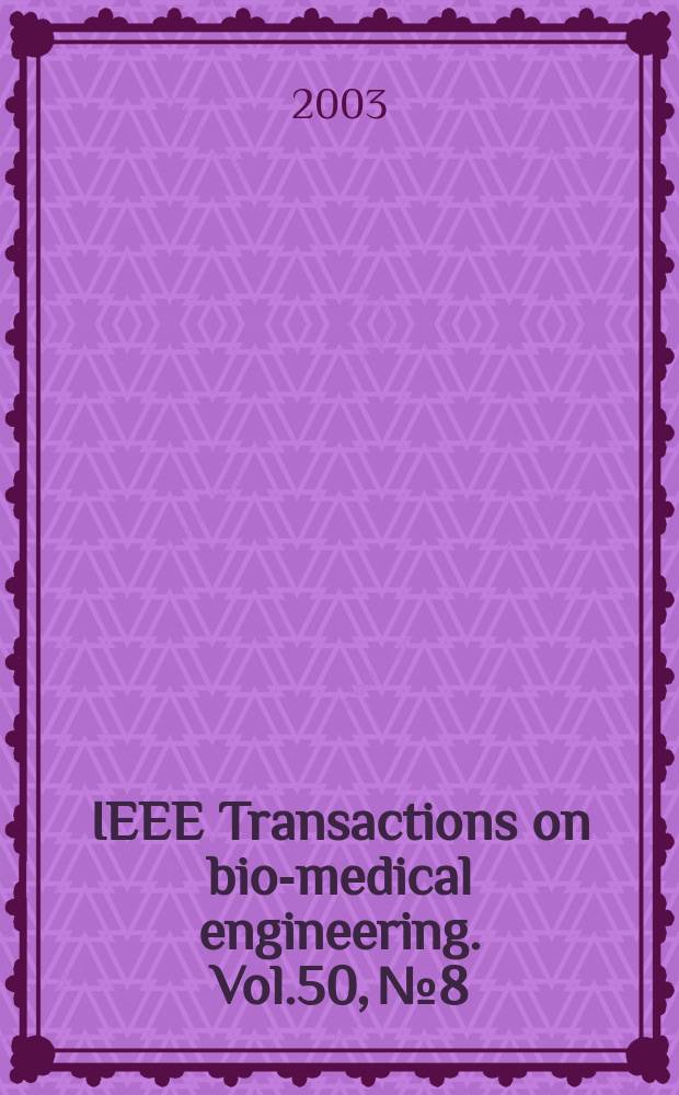 IEEE Transactions on bio-medical engineering. Vol.50, №8