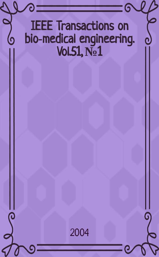 IEEE Transactions on bio-medical engineering. Vol.51, №1
