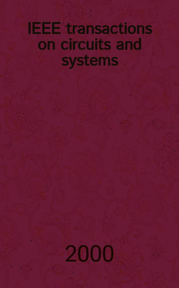 IEEE transactions on circuits and systems : A publ. of the IEEE Circuits a. systems soc. Vol.47, №1