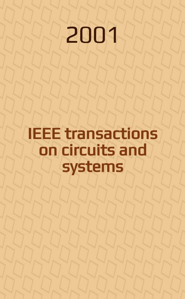 IEEE transactions on circuits and systems : A publ. of the IEEE Circuits a. systems soc. Vol.48, №9
