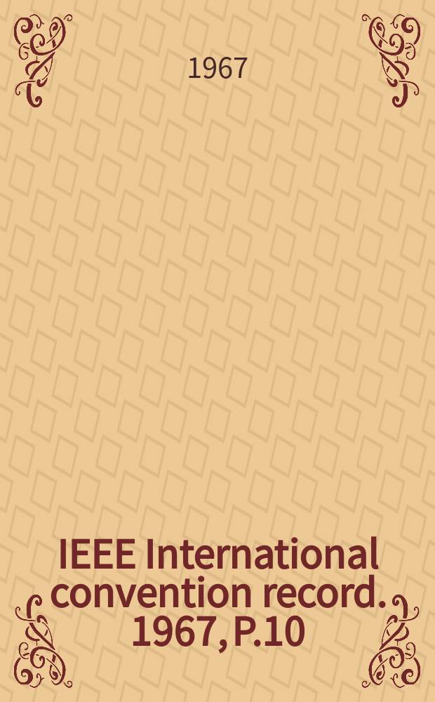 IEEE International convention record. 1967, P.10 : (Computers education information retrieval)