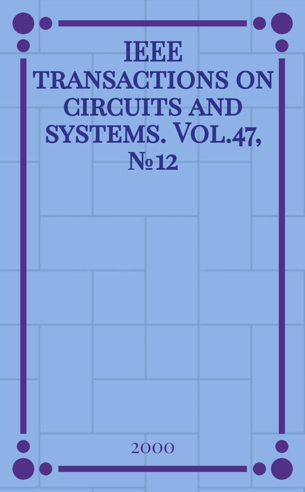 IEEE transactions on circuits and systems. Vol.47, №12