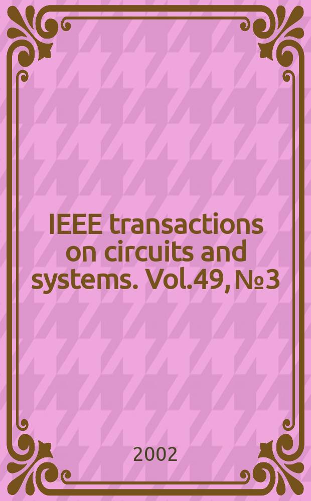 IEEE transactions on circuits and systems. Vol.49, №3