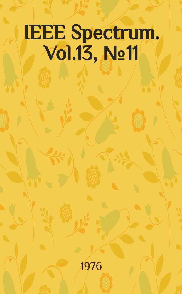 IEEE Spectrum. Vol.13, №11