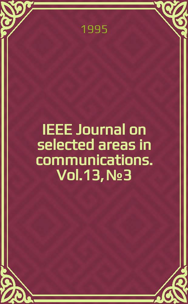 IEEE Journal on selected areas in communications. Vol.13, №3 : High-speed point-to-point optical communication systems