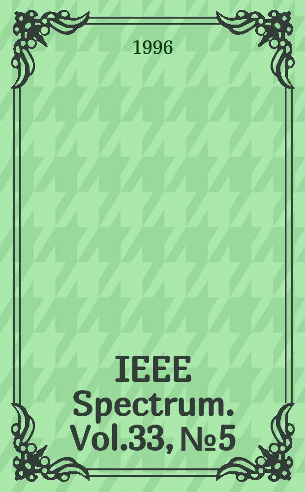 IEEE Spectrum. Vol.33, №5