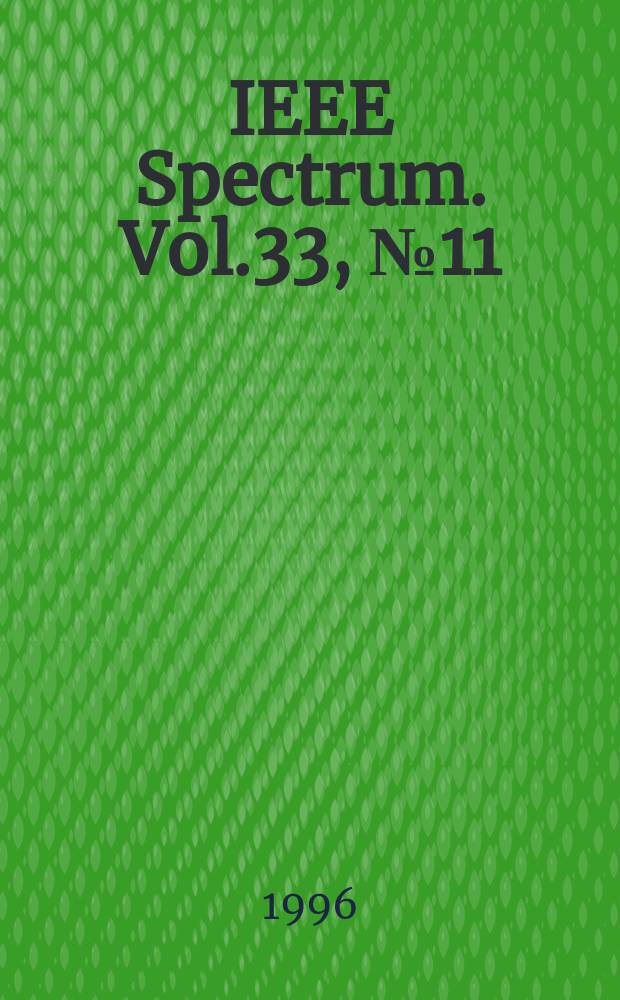 IEEE Spectrum. Vol.33, №11