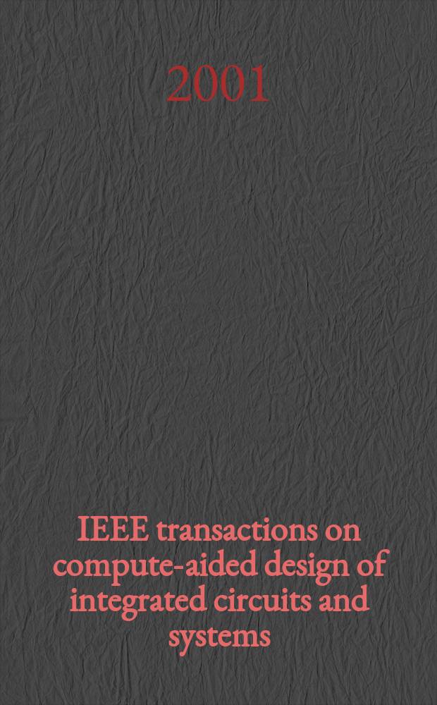 IEEE transactions on compute-aided design of integrated circuits and systems : A publ. of the IEEE circuits a. systems soc. Vol.20, №10