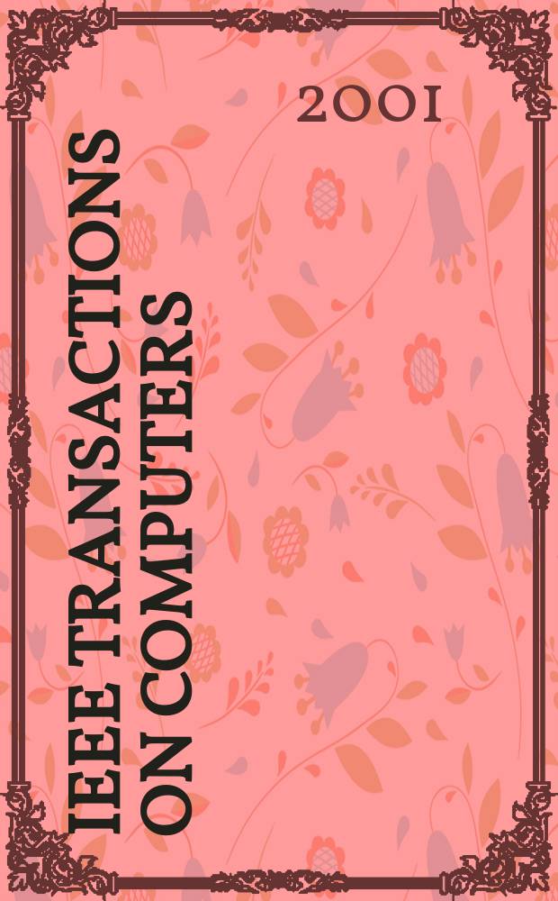 IEEE Transactions on computers : Formerly IEEE Transactions on electronic computers. Vol.50, №2